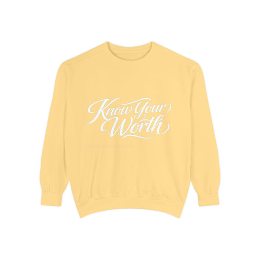 Know Your Worth Dyed Sweatshirt