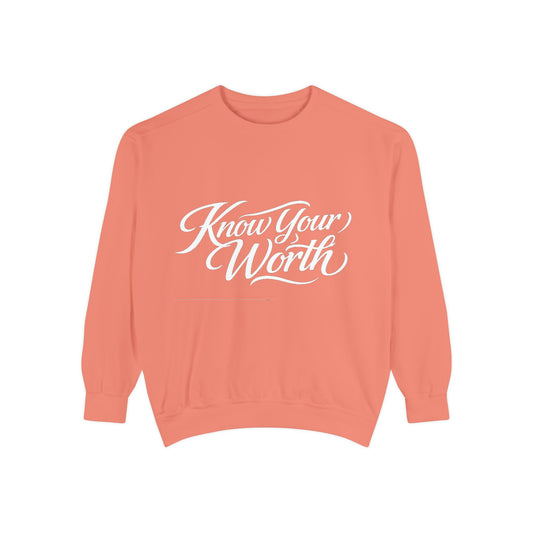 Know Your Worth Dyed Sweatshirt