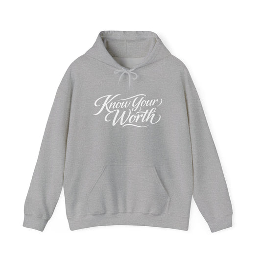 KNOW YOUR WORTH™ Hooded Sweatshirt